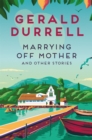 Image for Marrying Off Mother and Other Stories