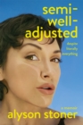 Image for Semi-Well-Adjusted Despite Literally Everything