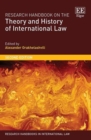 Image for Research handbook on the theory and history of international law