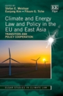 Image for Climate and energy law and policy in the EU and East Asia  : transition and policy cooperation