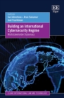 Image for Building an international cybersecurity regime  : multistakeholder diplomacy
