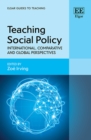 Image for Teaching social policy  : international, comparative and global perspectives