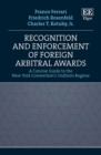 Image for Recognition and enforcement of foreign arbitral awards  : a concise guide to the New York Convention&#39;s uniform regime