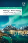 Image for Norway&#39;s Arctic policy  : geopolitics, security and identity in the High North