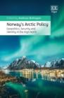 Image for Norway&#39;s Arctic Policy: Geopolitics, Security and Identity in the High North