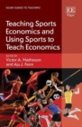 Image for Teaching Sports Economics and Using Sports to Teach Economics