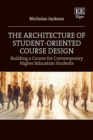Image for The Architecture of Student-Oriented Course Design