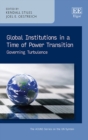 Image for Global institutions in a time of power transition  : governing turbulence