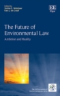 Image for The future of environmental law  : ambition and reality
