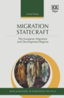 Image for Migration Statecraft : The European Migration and Development Regime
