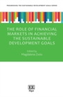 Image for The Role of Financial Markets in Achieving the Sustainable Development Goals