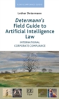 Image for Determann’s Field Guide to Artificial Intelligence Law