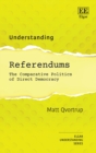 Image for Understanding Referendums: The Comparative Politics of Direct Democracy