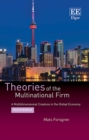 Image for Theories of the multinational firm  : a multidimensional creature in the global economy