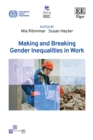 Image for Making and Breaking Gender Inequalities in Work
