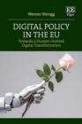 Image for Digital Policy in the EU : Towards a Human-Centred Digital Transformation