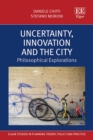 Image for Uncertainty, Innovation and the City