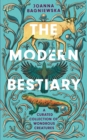 Image for The Modern Bestiary : A Curated Collection of Wondrous Creatures