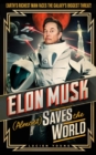 Image for Elon Musk (almost) saves the world