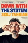 Image for Down with the System