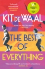The Best of Everything : A heartwarming story of kindness and found family from the author of My Name is Leon