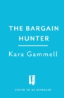 Image for The bargain hunter  : easy ways to save money