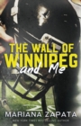 Image for The Wall of Winnipeg and Me