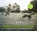 Image for Man&#39;s Best Friend: An Illustrated History of our Relationship with Dogs