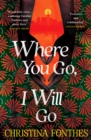 Image for Where You Go, I Will Go