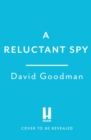 Image for A Reluctant Spy
