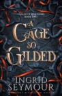 Image for A Cage So Gilded