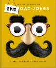 Image for The Little book of Epic Dad Jokes