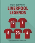 Image for The Little Book of Liverpool Legends