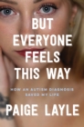 Image for But Everyone Feels This Way