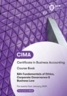 Image for CIMA BA4 fundamentals of ethics, corporate governance and business law: Course book