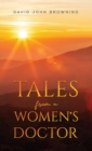 Image for Tales from a women&#39;s doctor