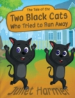 Image for The tale of the two black cats who tried to run away