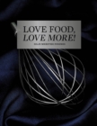 Image for Love food, love more