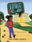Image for Little T Goes to School : Little T - Tales of a Jamaican Boy: Little T - Tales of a Jamaican Boy