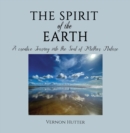 Image for Spirit of the Earth: A creative Journey into the Soul of Mother Nature