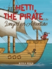 Image for Hetti, The Pirate Who Longed for Adventure