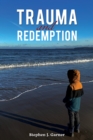 Image for Trauma and redemption