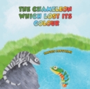 Image for The Chameleon Which Lost Its Colour