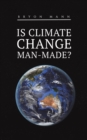 Image for Is Climate Change Man-Made?