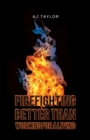 Image for Firefighting  : better than working for a living