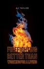 Image for Firefighting: Better Than Working for a Living