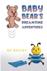 Image for Baby Bear&#39;s dreamtime adventures