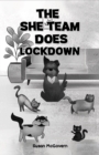 Image for The She Team Does Lockdown