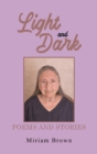 Image for Light and dark  : poems and stories