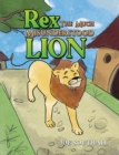 Image for Rex, The Much Misunderstood Lion